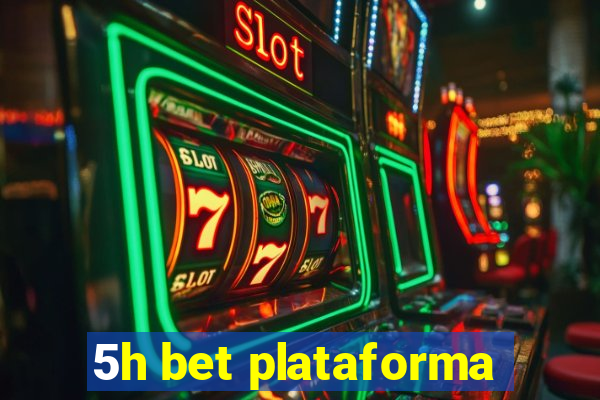 5h bet plataforma